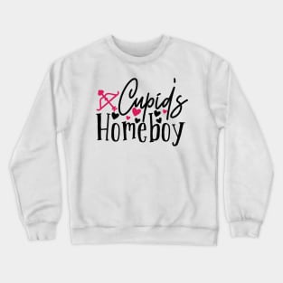 Cupid Is My Homeboy - Funny Valentine's Day Crewneck Sweatshirt